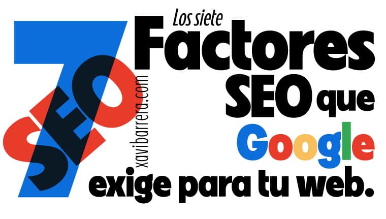 Factores SEO - Los siete factores que Google exige para posicionar tu web - Carátula
